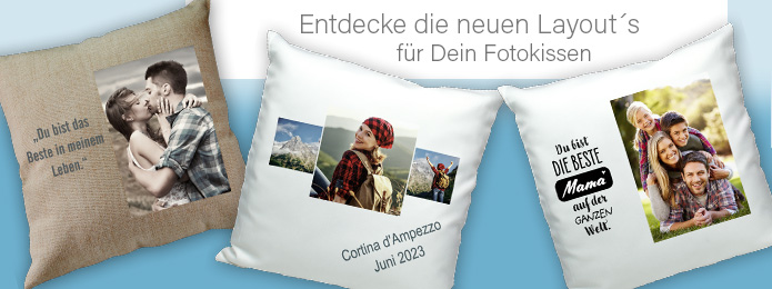 Neue Fotokissen