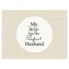 Tischset Vinyl MY WIFE HAS THE PERFECT HUSBAND