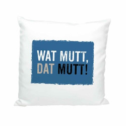 Soft Kissen WAT MUTT, DAT MUTT!