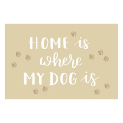 Vinyl Teppich MATTEO 40x60 cm Home is where my Dog is