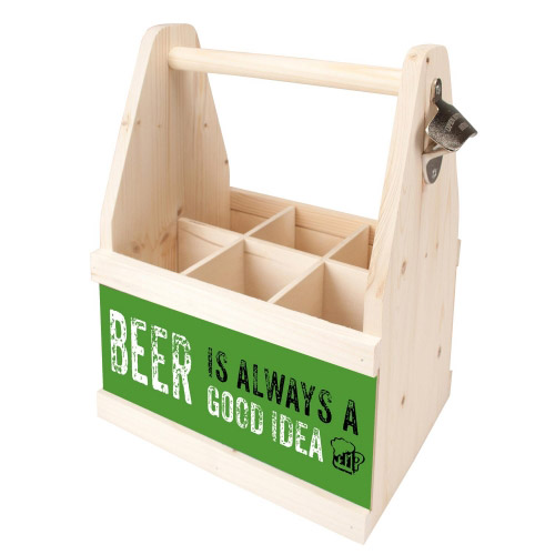 Beer Caddy BEER IS ALWAYS A GOOD IDEA