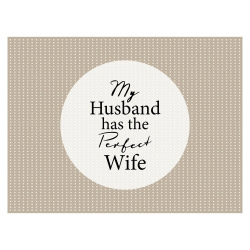 contento Tischset Vinyl MY HUSBAND HAS THE PERFECT WIFE